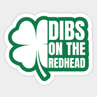 Dibs On The Redhead Sticker